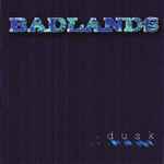 Badlands – Dusk (2000, CD) - Discogs