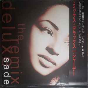 Sade – The Remix Deluxe (Vinyl) - Discogs