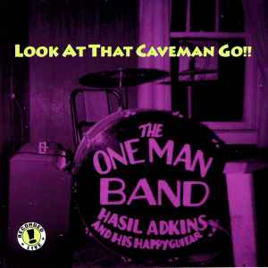 Hasil Adkins – Look At That Caveman Go!! (1993, Vinyl) - Discogs