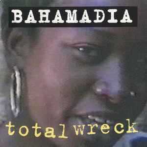Bahamadia – Total Wreck (1994, CD) - Discogs