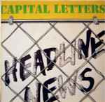 Capital Letters – Headline News (1979, Vinyl) - Discogs