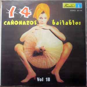 14 Cañonazos Bailables Vol. 18 - Various
