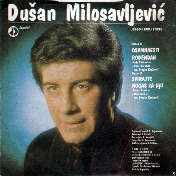 baixar álbum Dušan Milosavljević Sa Ansamblom Mirka Kodića - Osamnaesti Rođendan Svirajte Noćas Za Nju