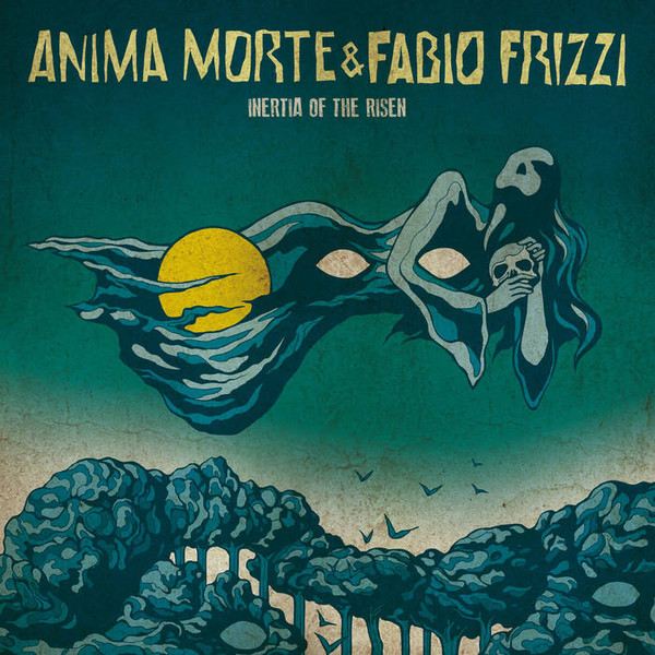 descargar álbum Anima Morte & Fabio Frizzi - Inertia Of The Risen