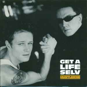 Hustlerne – Get A Life (2003, CD) Discogs