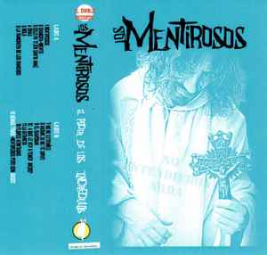 Los Mentirosos – El Poder De Los Incrédulos (2019, Cassette) - Discogs