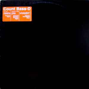 Count Bass D - On The Reels / Piece Of The Pie / Violatin' (Remix) album cover