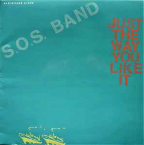 The S.O.S. Band - Just The Way You Like It album cover