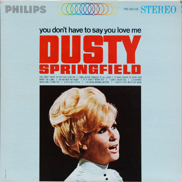 Dusty Springfield You Dont Have To Say You Love Me 1966 Mercury