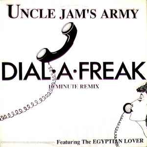 Uncle Jamm's Army - Dial-A-Freak (10 Minute Remix) album cover