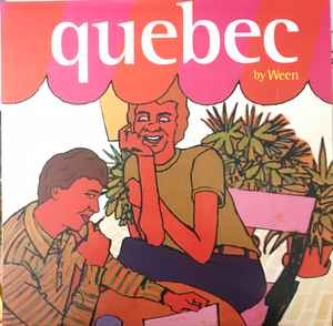 Quebec - Ween