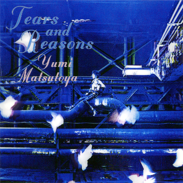 松任谷由実 – Tears And Reasons (1992, CD) - Discogs