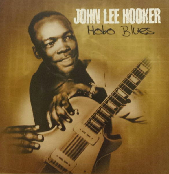 John Lee Hooker – Hobo Blues (2006, CD) - Discogs