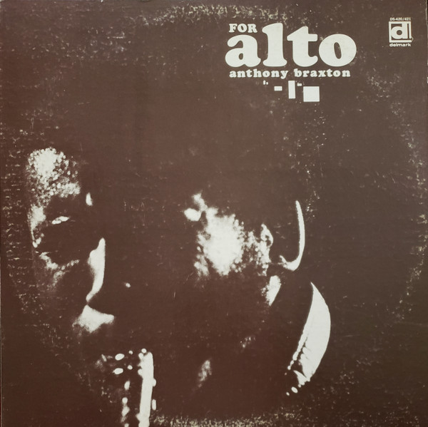 Anthony Braxton – For Alto (1971, Vinyl) - Discogs