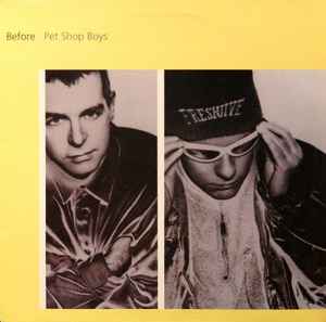 Pet Shop Boys – Before (1996, Vinyl) - Discogs