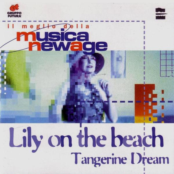 Tangerine Dream - Lily On The Beach | Releases | Discogs