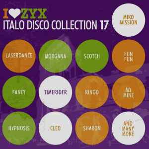 I Love ZYX Italo Disco Collection 17 - Various