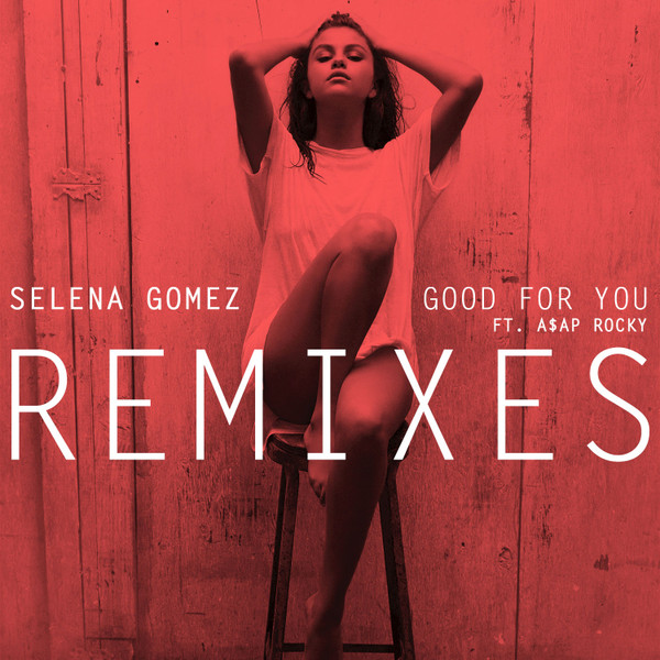 Selena Gomez - Good For You 