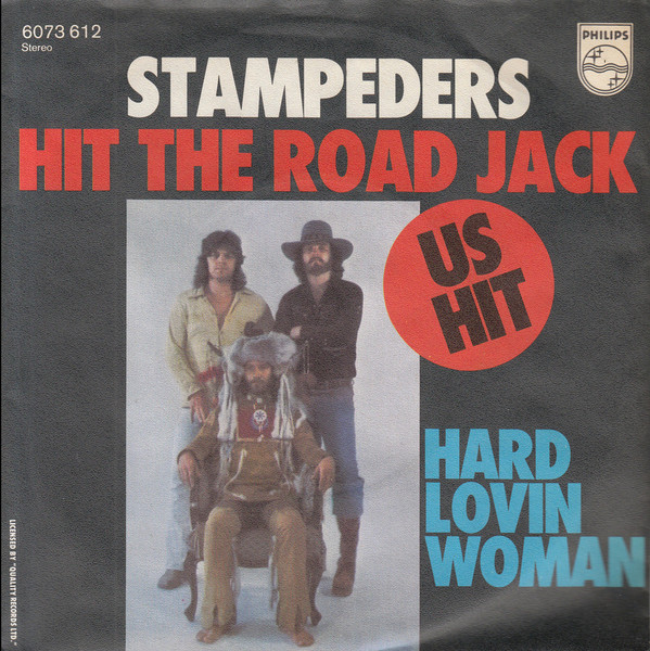 Stampeders* – Hit The Road Jack