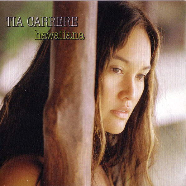 Tia Carrere – Hawaiiana (2007, CD) - Discogs