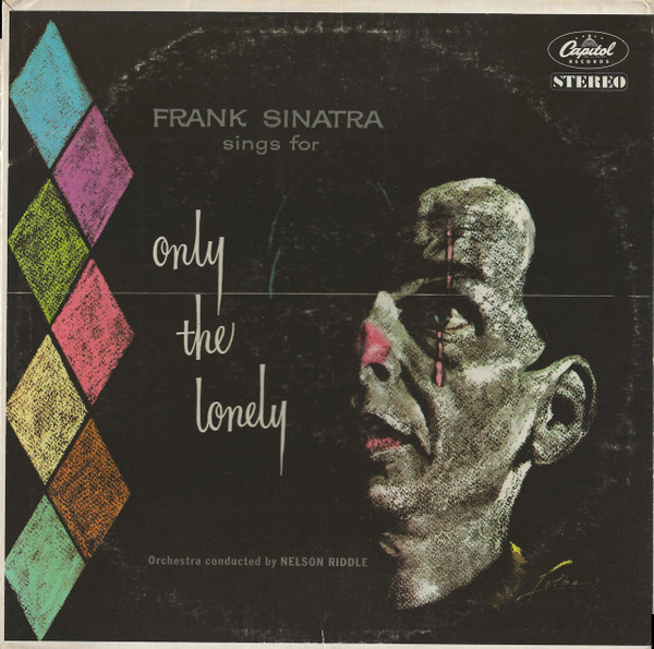 Обложка конверта виниловой пластинки Frank Sinatra - Frank Sinatra Sings For Only The Lonely