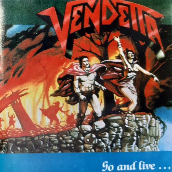 Vendetta - Go And LiveStay And Die | Releases | Discogs