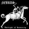 Nebrus - Twilight Of Humanity