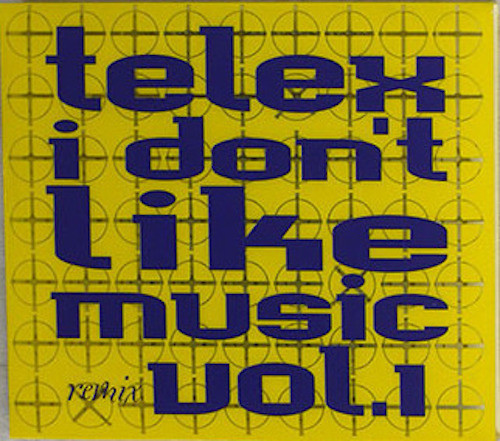 Telex – I Don't Like Music Remix Vol.1 (1999, CD) - Discogs