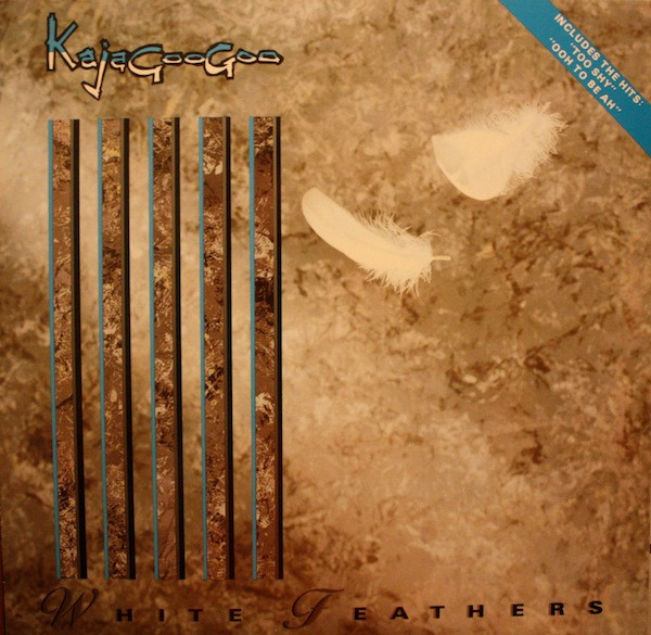 KajaGooGoo – White Feathers (1983, Vinyl) - Discogs