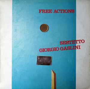 Free Actions - Sestetto Giorgio Gaslini