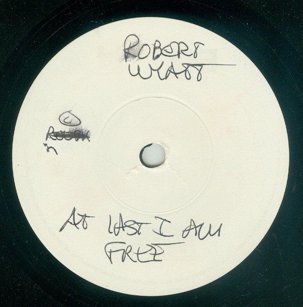 Robert Wyatt – At Last I Am Free / Strange Fruit (1980, Vinyl 