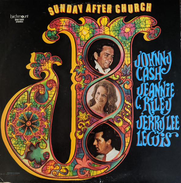 Johnny Cash, Jeannie C. Riley, Jerry Lee Lewis – Sunday After