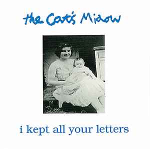 I Kept All Your Letters - The Cat's Miaow