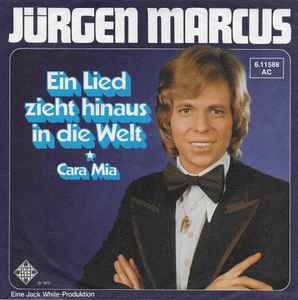 Jürgen Marcus - Ein Lied Zieht Hinaus In Die Welt