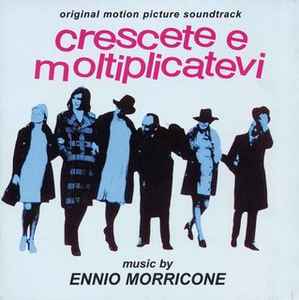 Ennio Morricone - Crescete E Moltiplicatevi (Original Motion Picture Soundtrack)