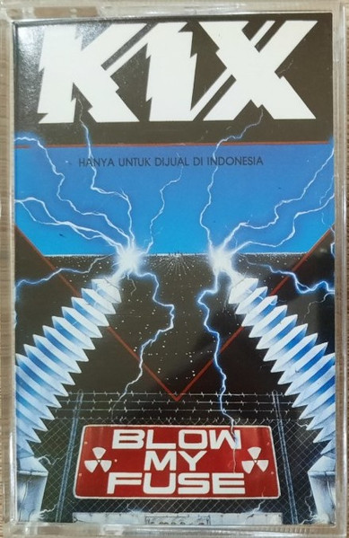 Kix – Blow My Fuse (1988, Cassette) - Discogs