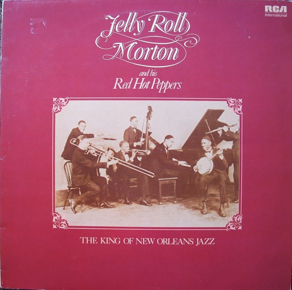 Jelly Roll Morton - The King Of New Orleans Jazz | Releases | Discogs