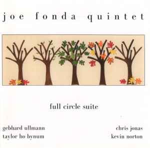 Joe Fonda Quintet - Full Circle Suite album cover