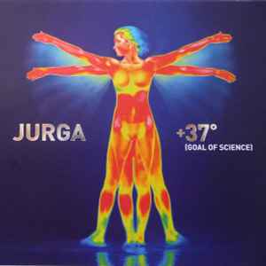 +37° (Goal Of Science) - Jurga