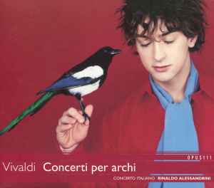 Concerti Per Archi - Vivaldi, Concerto Italiano, Rinaldo Alessandrini