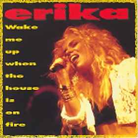 Erika Norberg - Wake Me Up When The House Is On Fire album cover