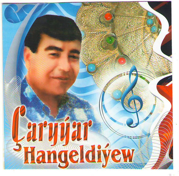 télécharger l'album Charyyar Hangeldiyew - Charyyar Hangeldiyew