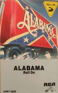 Alabama – Roll On (Cassette) - Discogs