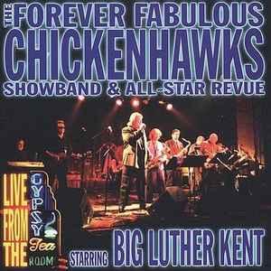 The Chickenhawks (3) - Live At The Gypsy Tea Room album cover
