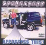 Spongebobb – Repossess This! (2001, CD) - Discogs