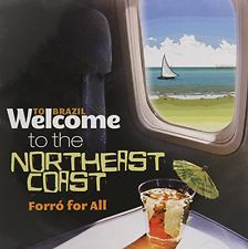 télécharger l'album Various - Welcome To The Northeast Coast Forró For All