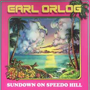 Earl Orlog - Sundown On Speedo Hill