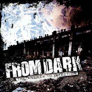 From Dark - The Answer To Infection album cover