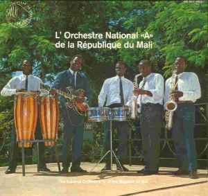 L'Orchestre National "A" De La République Du Mali - L'Orchestre National "A" De La République Du Mali = The National Orchestra "A" Of The Republic Of Mali
