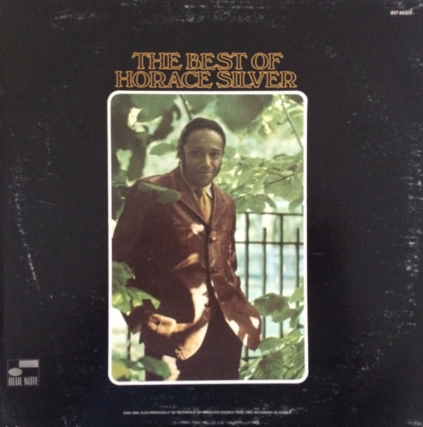 Horace Silver – The Best Of Horace Silver (Vinyl) - Discogs